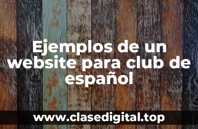 Ejemplos de un website para club de español