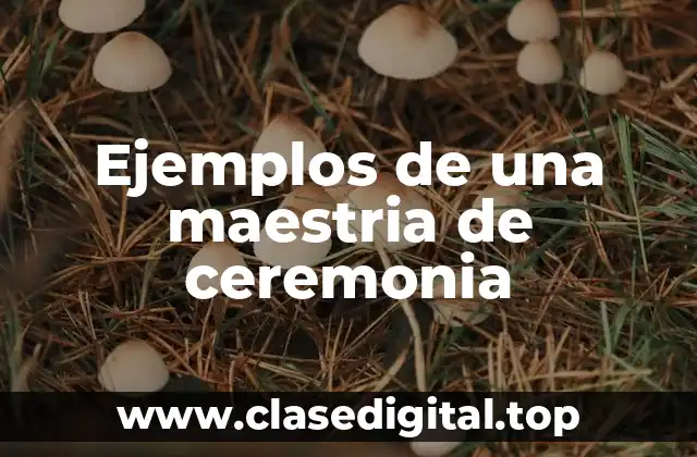 Ejemplos de una maestra de ceremonia