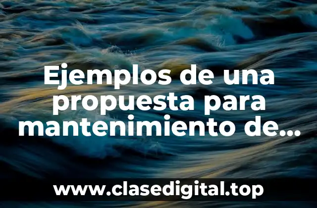 Ejemplos de una propuesta para mantenimiento de jardines es