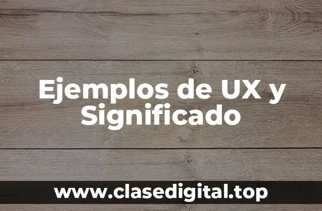 Ejemplos de UX