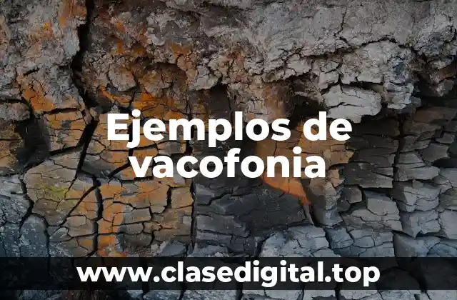 Ejemplos de vacofonia