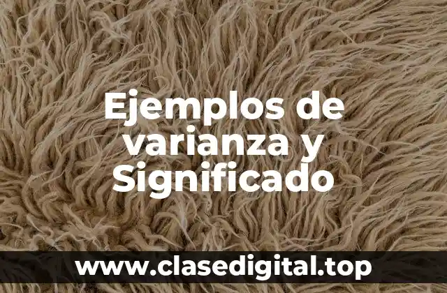 Ejemplos de varianza y Significado