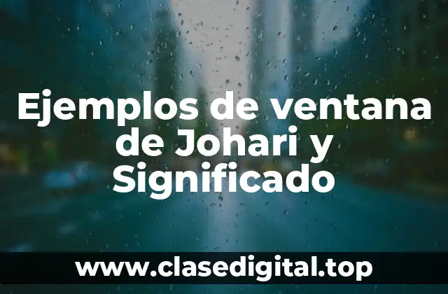 Ejemplos de ventana de Johari