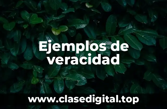 Ejemplos de veracidad