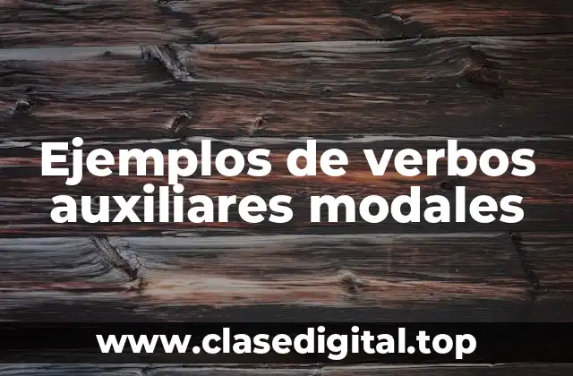 Ejemplos de verbos auxiliares modales