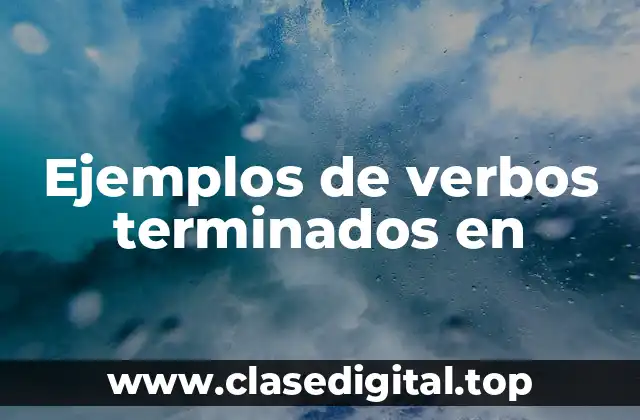 Ejemplos de verbos terminados en