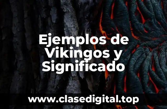 Ejemplos de Vikingos
