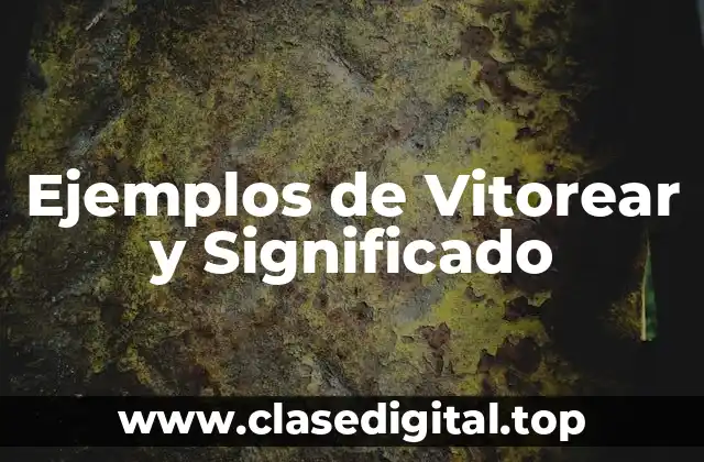 Ejemplos de vitorear