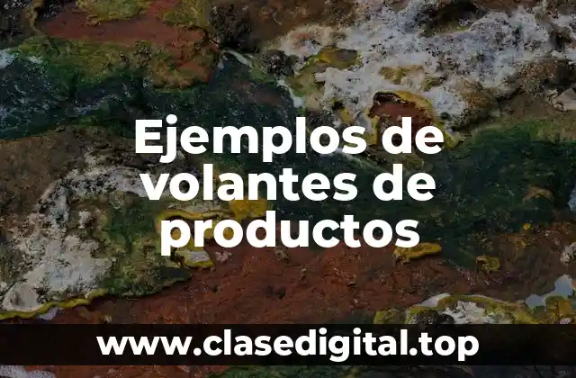 Ejemplos de volantes de productos