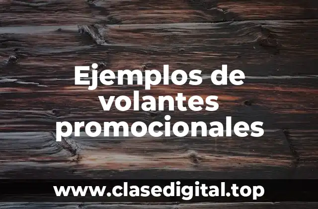 Ejemplos de volantes promocionales