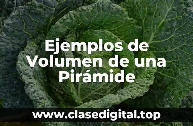 Ejemplos de Volumen de una Pirámide