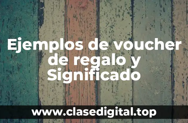 Ejemplos de voucher de regalo