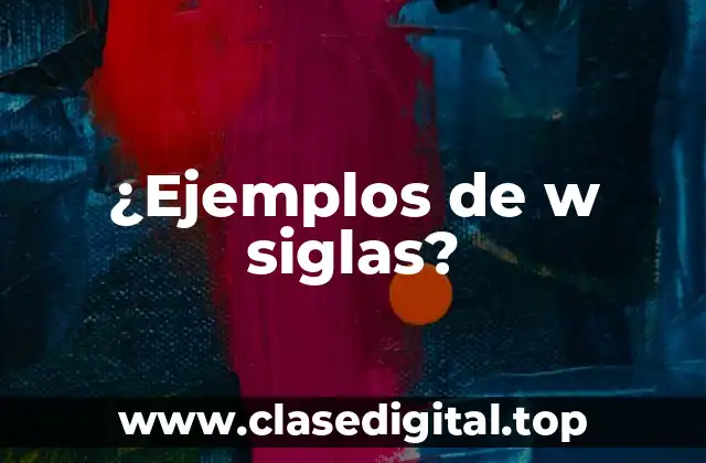 Ejemplos de w siglas