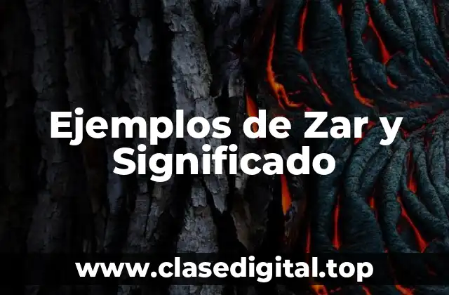 Ejemplos de Zar y Significado