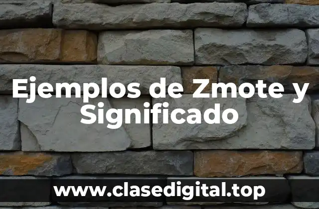 Ejemplos de Zmote y Significado