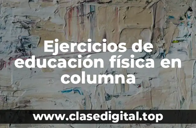 Ejercicios de educación física en columna