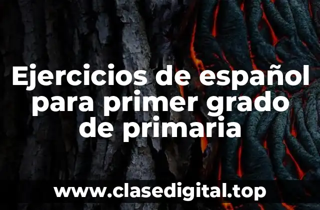 Ejercicios de español para primer grado de primaria