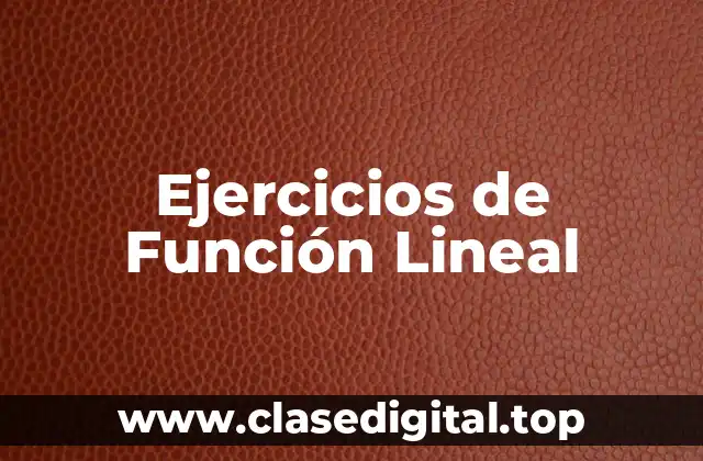 Ejercicios de Función Lineal