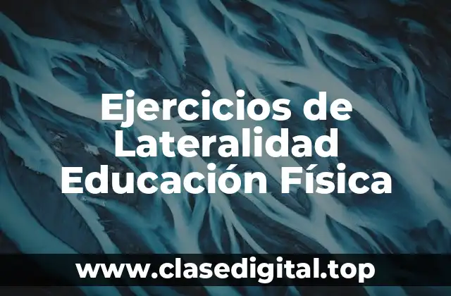 Ejercicios de Lateralidad Educación Física