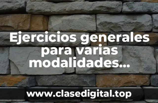 Ejercicios generales para varias modalidades deportivas
