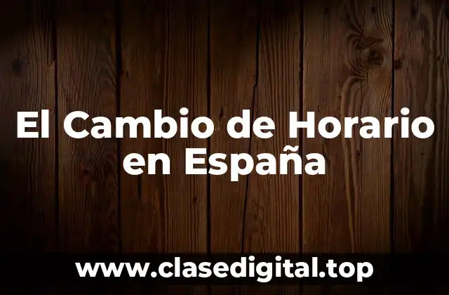 El Cambio de Horario en España