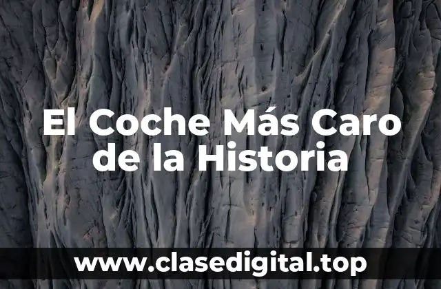 El Bugatti La Voiture Noire: El Coche Más Caro del Mundo