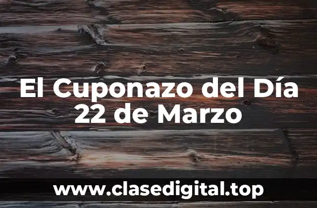 El Cuponazo del Día 22 de Marzo