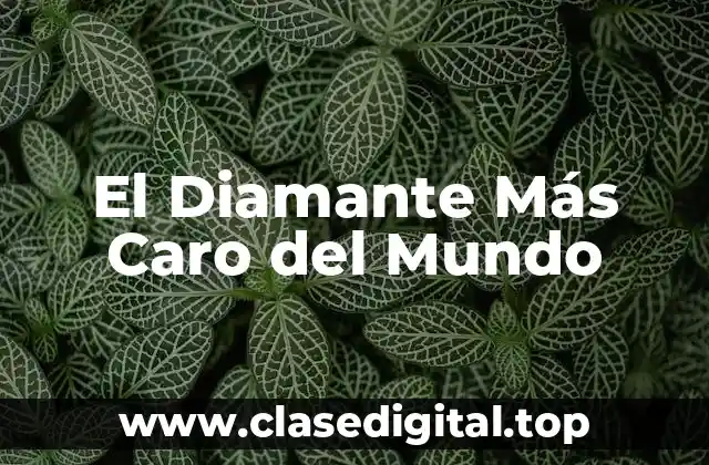 ¿Qué hace que un diamante sea tan valioso?