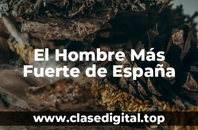 El Hombre Más Fuerte de España