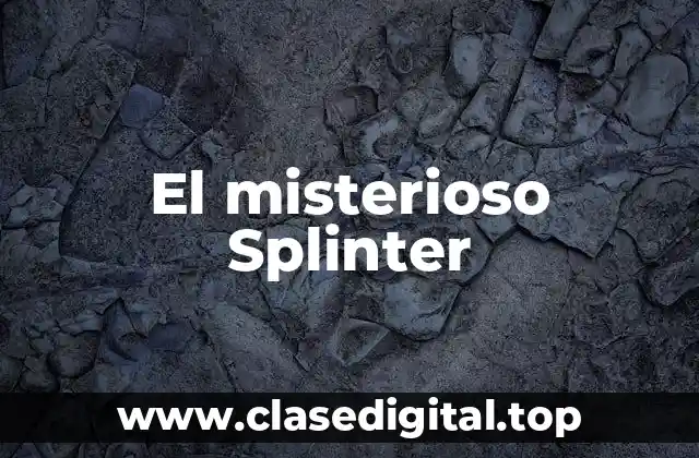 El misterioso Splinter