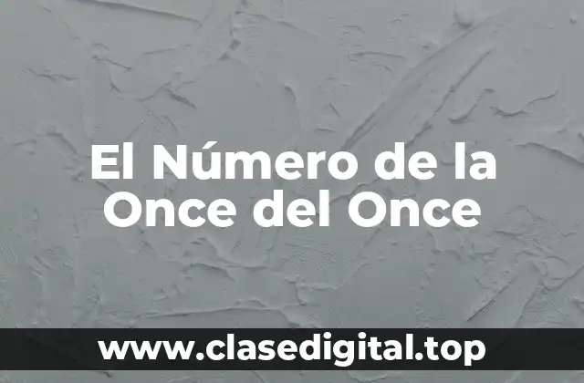 El Número de la Once del Once
