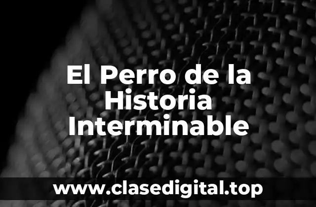 El Perro de la Historia Interminable