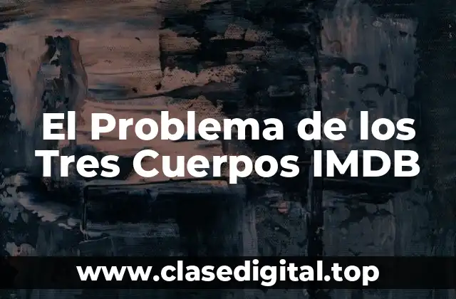 El Problema de los Tres Cuerpos IMDB
