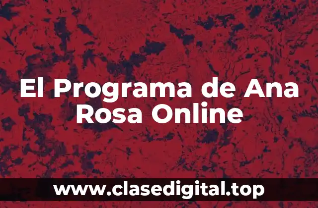 El Programa de Ana Rosa Online