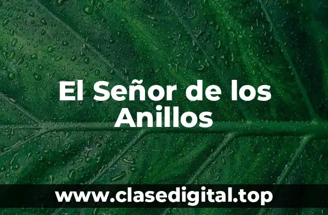 El Señor de los Anillos