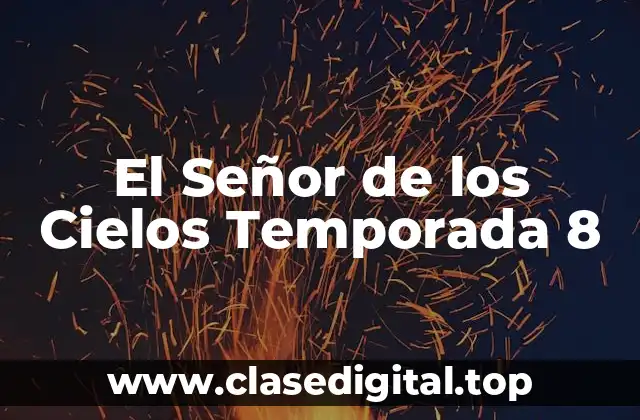 La Trama de la Temporada 8