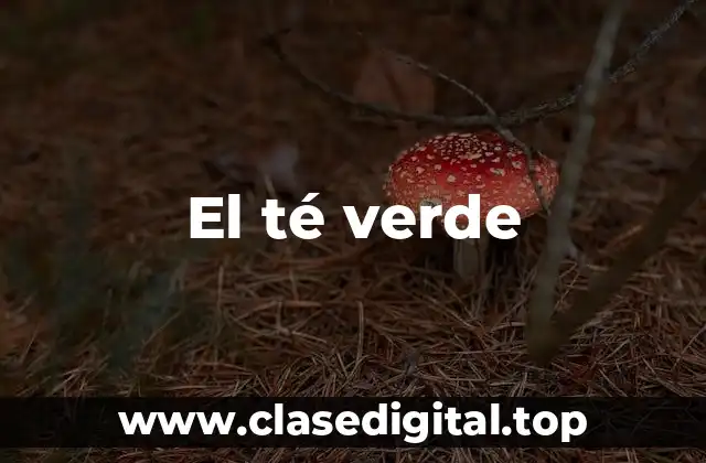 El té verde