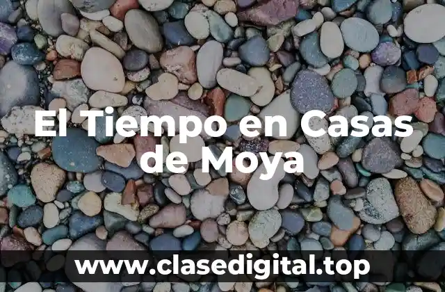El Tiempo en Casas de Moya