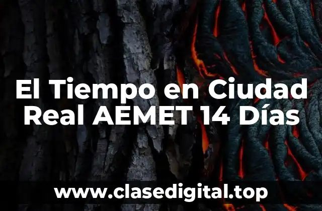 ¿Cuál es el Clima en Ciudad Real?