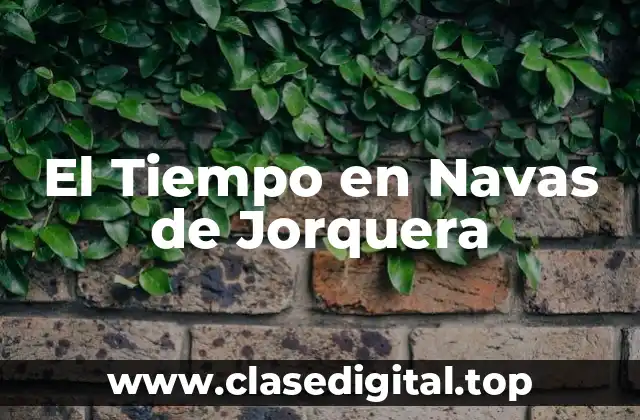 El Tiempo en Navas de Jorquera