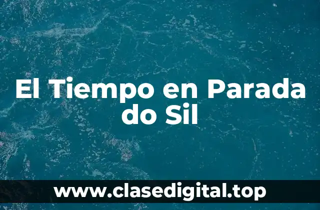 El Tiempo en Parada do Sil