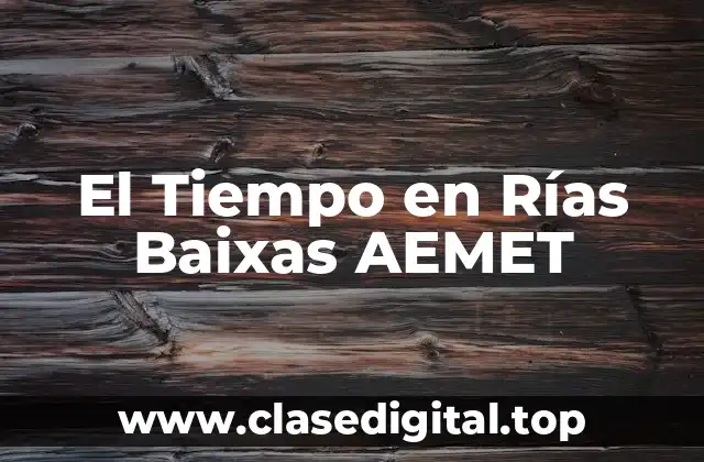 El Tiempo en Rías Baixas AEMET