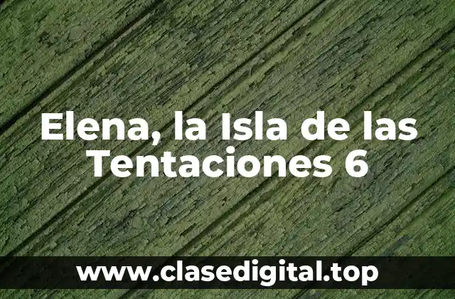 El Concepto detrás de Elena, la Isla de las Tentaciones 6