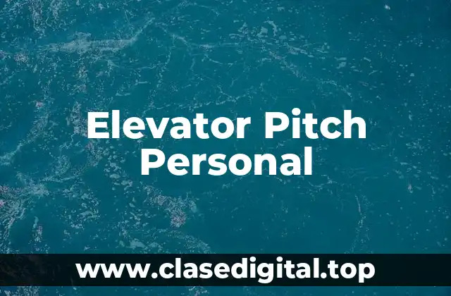 Elevator Pitch Personal
