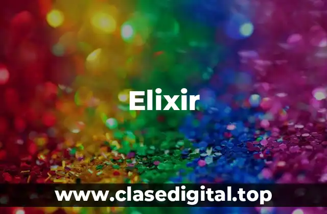 Ejemplos de elixir