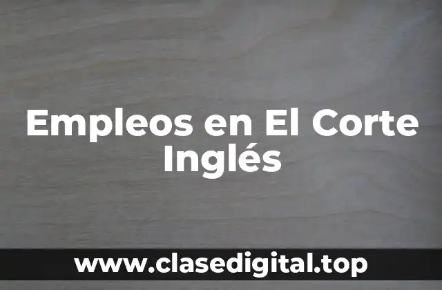 Empleos en El Corte Inglés