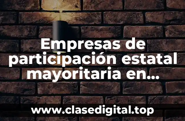 Empresas de participación estatal mayoritaria en Zacatecas