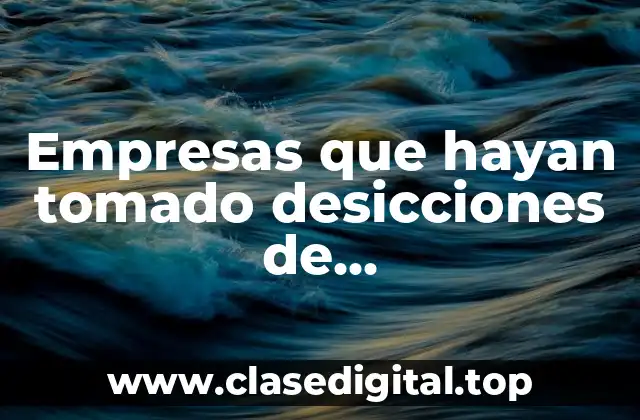 Empresas que hayan tomado desicciones de internacionalización