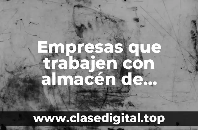 Empresas que trabajen con almacén de productos terminados