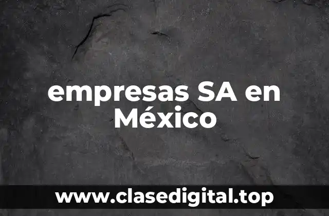 empresas SA en México
